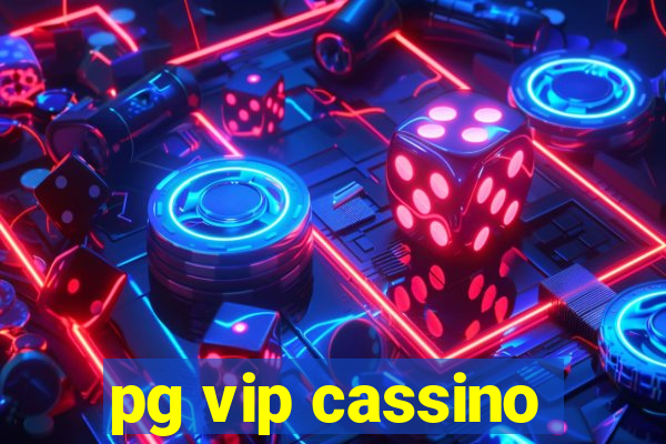 pg vip cassino